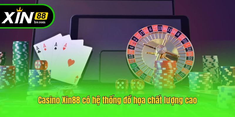 Casino Xin88 có hệ thống đồ họa chất lượng cao