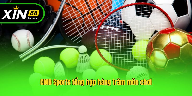 CMD Sports tổng hợp hàng trăm môn chơi