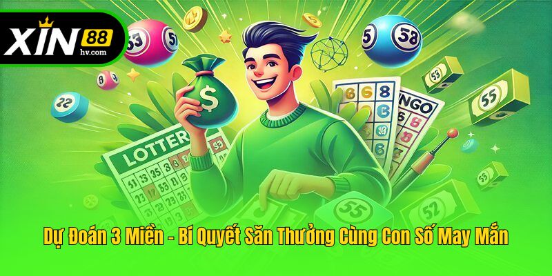 Dự Đoán 3 Miền - Bí Quyết Săn Thưởng Cùng Con Số May Mắn