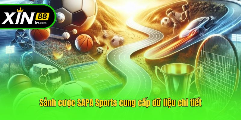 Sảnh cược SAPA Sports cung cấp dữ liệu chi tiết